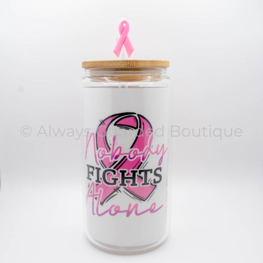 Pink Unity 16 oz Glass Tumbler - Nobody Fights Alone - Breast Cancer Awareness